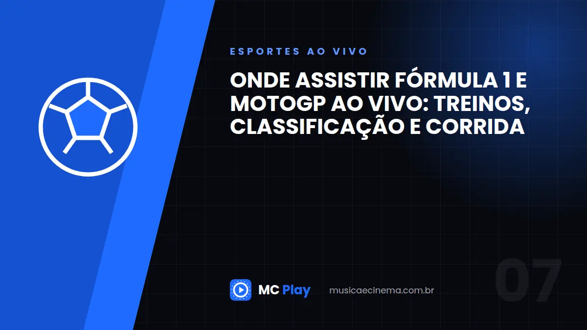 Onde assistir Fórmula 1 e MotoGP ao vivo: treinos, classificação e corrida