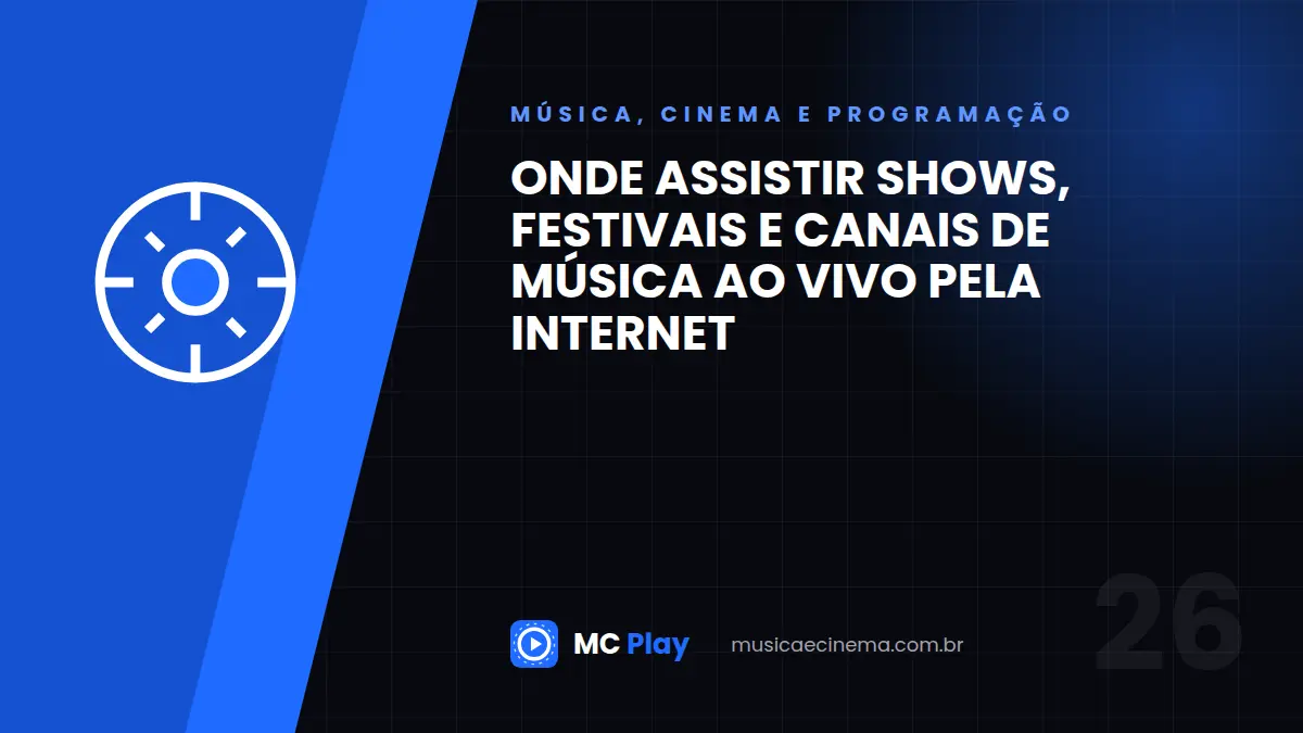 Onde assistir shows, festivais e canais de música ao vivo pela internet