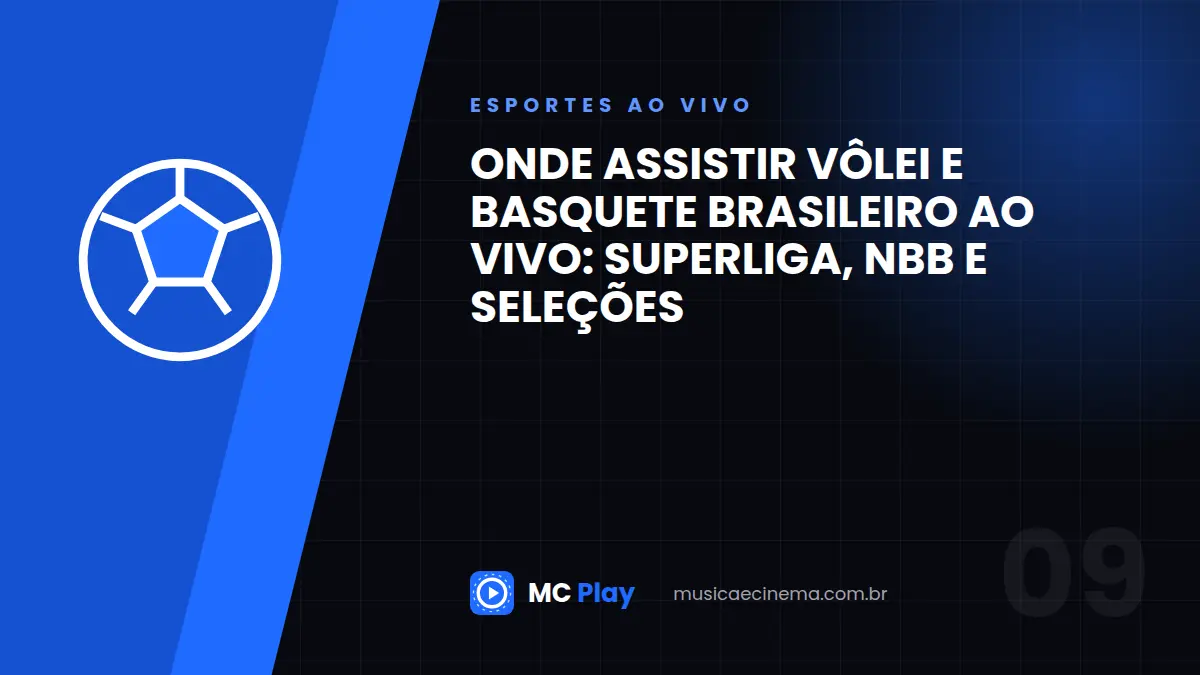 Onde assistir vôlei e basquete brasileiro ao vivo: Superliga, NBB e seleções